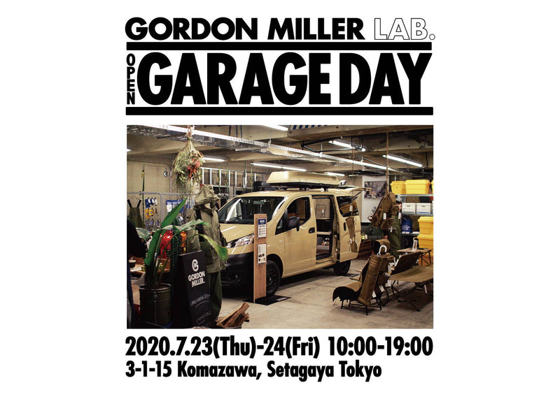 GORDON MILLER LAB. | OPEN GARAGE DAY 7.23(Thu) – 24(Fri) | GORDON MILLER(ゴードン ミラー)
