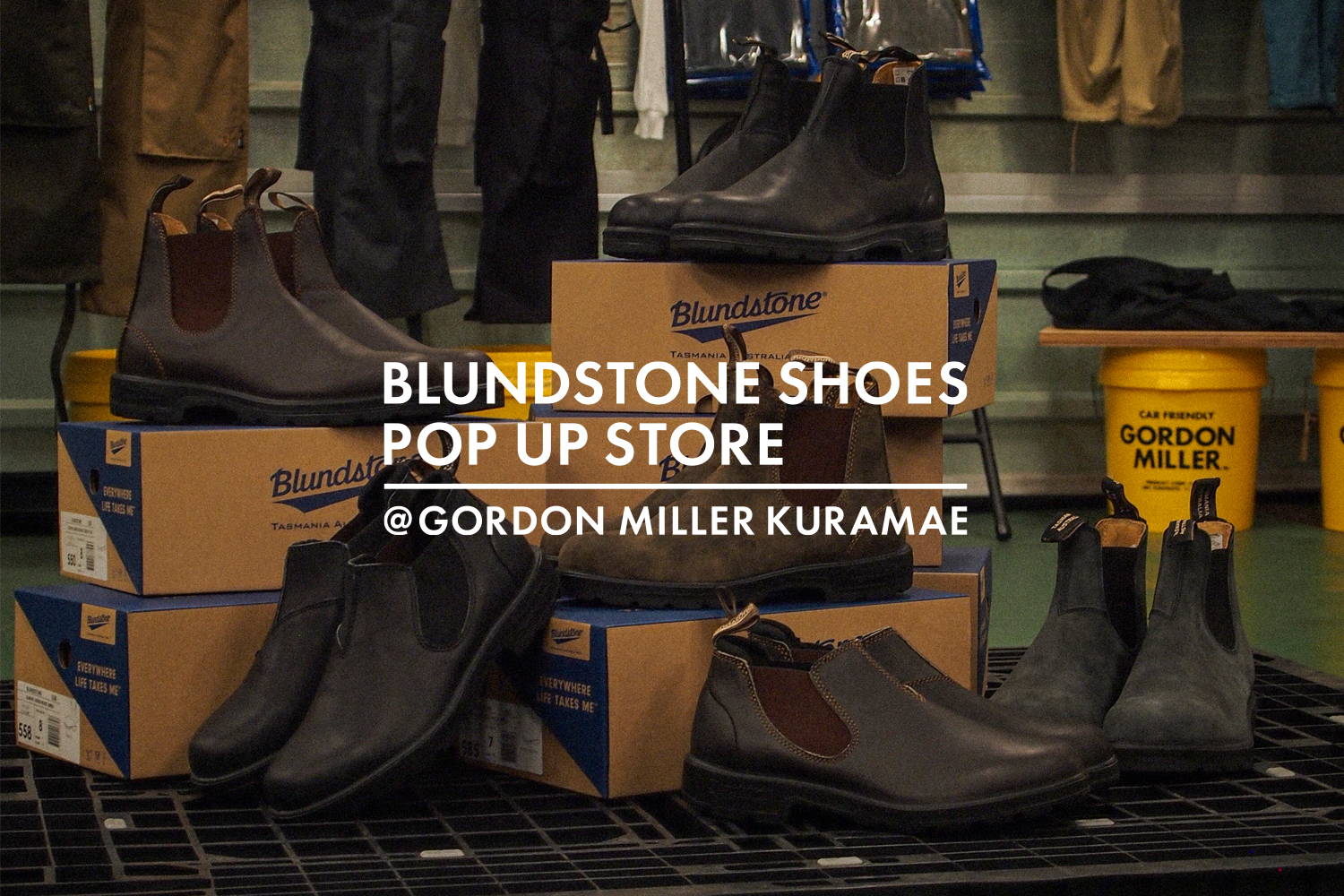 BLUNDSTONE SHOES POP UP STORE GORDON MILLER