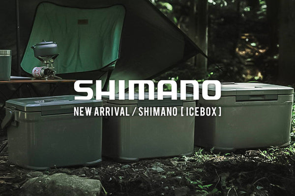 NEW ARRIVAL / SHIMANO「ICEBOX」