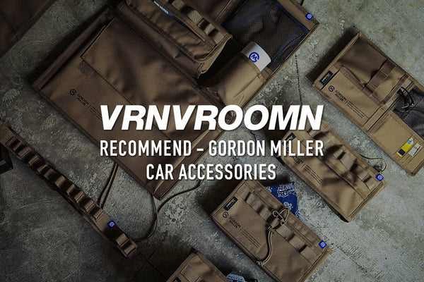 VRNVROOMN RECOMMEND -GORDON MILLER CAR ACCESSORIES-